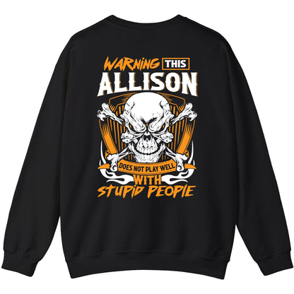 ALLISON - TC01TS003 - Warning This ALLISON Does Not Play Well With Stupid People - Personalized Shirt, Premium Gift for Anniversary