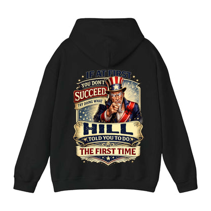 HILL - TC01TS018 - If At First You Don't Succeed, Try Doing What HILL Told You To Do The First Time