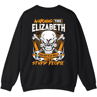 ELIZABETH - TC01TS003 - Warning This ELIZABETH Does Not Play Well With Stupid People - Personalized Shirt, Premium Gift for Anniversary