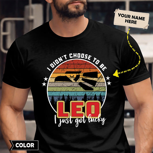 LEO - I Didnt Choose To Be, I Just Got Lucky