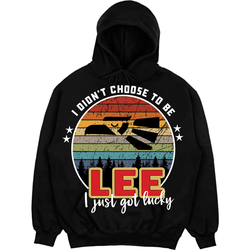 LEE - I Didnt Choose To Be, I Just Got Lucky