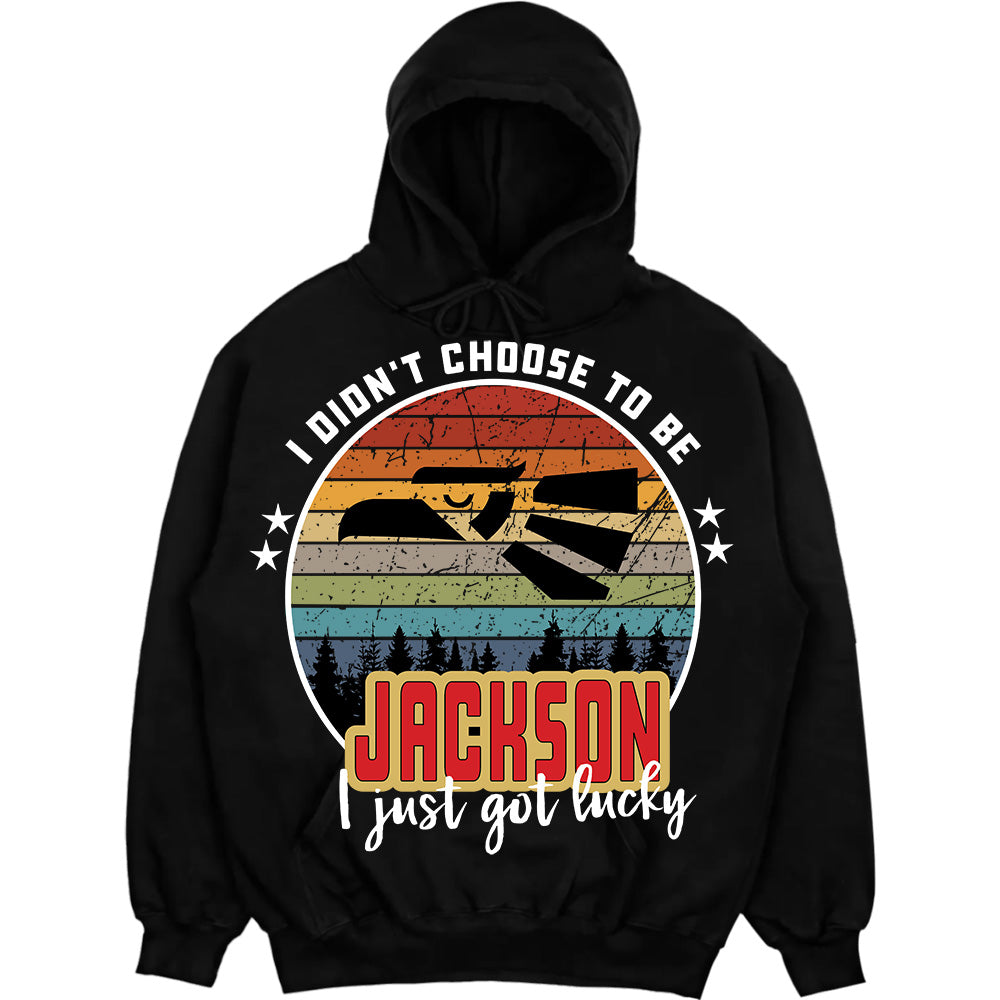 JACKSON - I Didnt Choose To Be, I Just Got Lucky