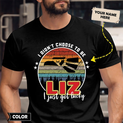 LIZ - I Didnt Choose To Be, I Just Got Lucky