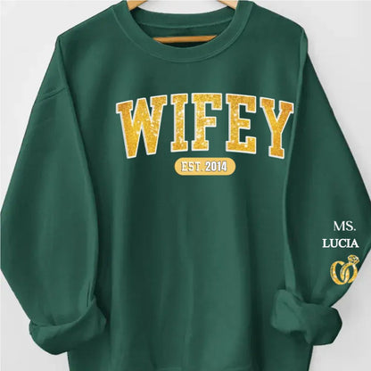 Custom Unisex Sweatshirt With Design On Sleeve - Personalized Anniversary Wedding Gifts For Husband And Wife, Him And Her - Wifey Est